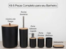 Kit Banheiro 6 Peças Elegance Preto com Detalhes em Bambu